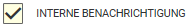 3. Interne Benachrichtigung