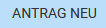 1. Antrag Neu
