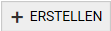 3. + Erstellen